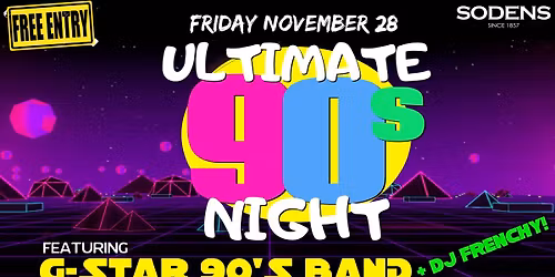 Ultimate 90's night at Sodens!