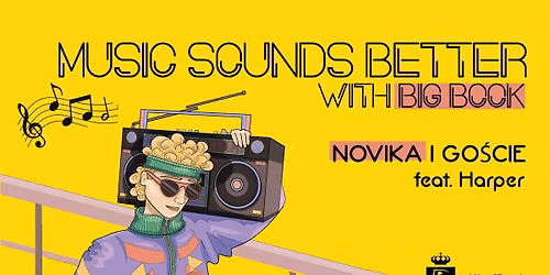 Nowy cykl MUSIC SOUNDS BETTER WITH BIG BOOK | NOVIKA I GO\u015aCIE