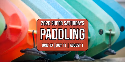 Super Saturday Paddling