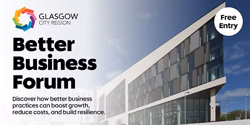 The Glasgow City Region Better Business Forum