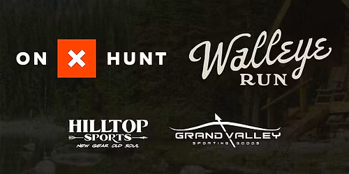 Walleye Run x onX Hunt: Opening Day Bash