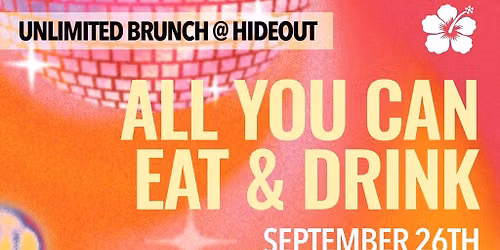 Hideout Unlimited Brunch