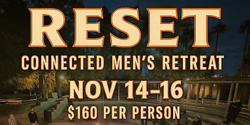 CONNECTED MEN'S RETREAT 2025