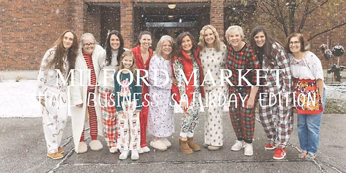 Market at The Milford \/\/ SMALL BUSINESS SATURDAY EDITION