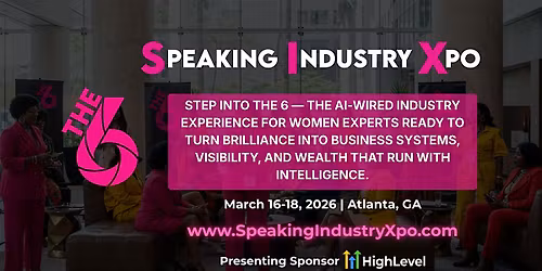 Speaking Industry Xpo a\/k\/a THE 6