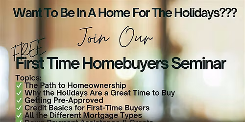 \u2728 FREE First-Time Home Buyers Seminar \u2728