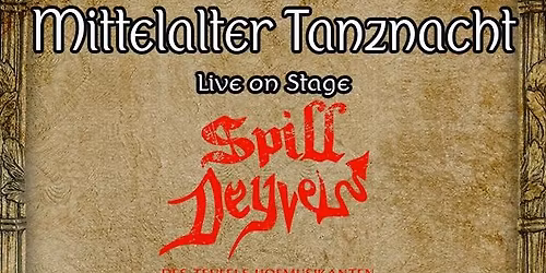 Mittelalter Tanznacht mit Die Spilldeyvel Live