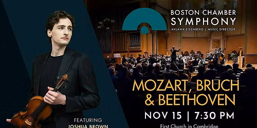 Mozart, Beethoven, and Bruch with Joshua Brown