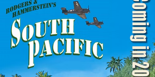 CCP\u2019s Rodgers & Hammerstein's South Pacific!!