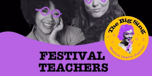 The Big Sing Musical Improv Festival
