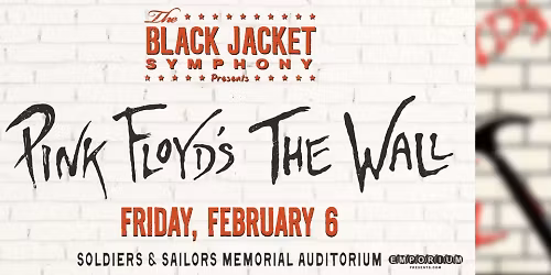 Black Jacket Symphony - Pink Floyd's 'The Wall' at Soldiers and Sailors Memorial Auditorium