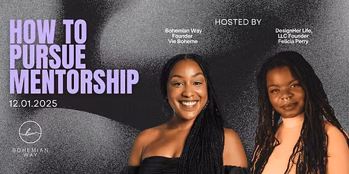 How to Pursue Mentorship