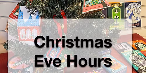 Christmas Eve Hours