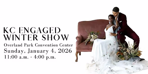 Kansas City Engaged Winter Wedding Show