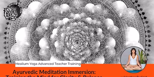 Ayurvedic Meditation Immersion: Training the Mind for Clarity