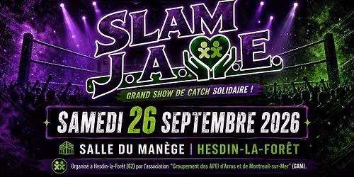Gala de catch SLAM J.A.M.E. | Action solidaire \u00e0 Hesdin-la-For\u00eat 