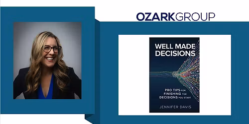 OzarkGroup Event | Well Made Decisions in the Age of AI with Jennifer Davis