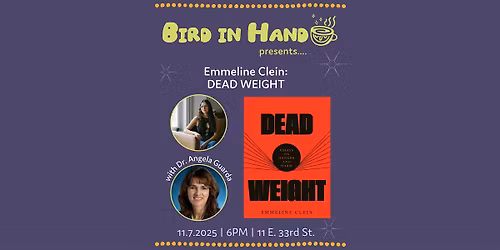 Emmeline Clein with Dr. Angela Guarda: DEAD WEIGHT