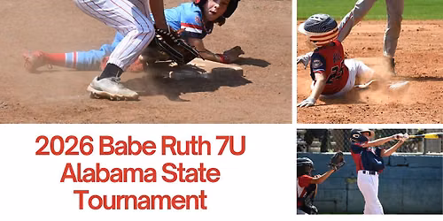 2026 Babe Ruth 7U Alabama State Tournament