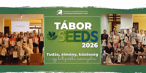 SEEDS 2026 \u2013 Ny\u00e1ri t\u00e1bor SZTE GTK hallgat\u00f3knak 