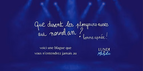 Standup Gratuit : Lundi de Merde