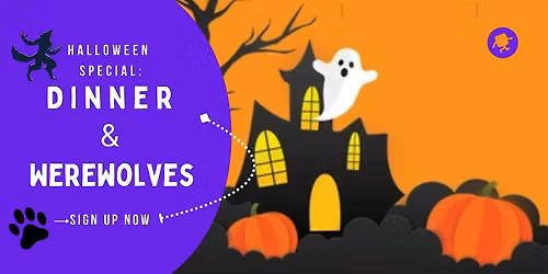 Halloween Dinner + Ultimate Werewolves Game