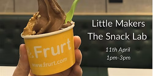 Little Makers: The Snack Lab at Frurt