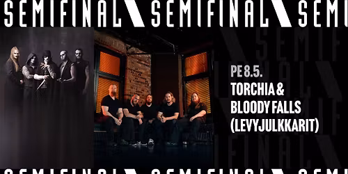 Torchia & Bloody Falls (Levyjulkkarit) \/ Semifinal