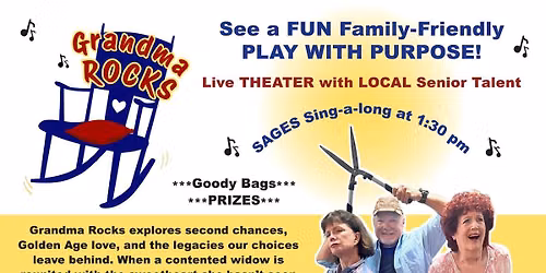 Grandma Rocks - a Play with Purpose about Love & Legacy