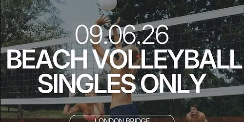 Tuesday | Beach Volleyball | London Bridge | Tickets at thursday.com