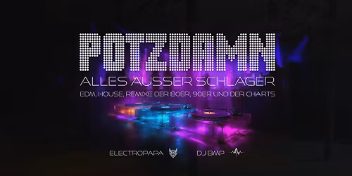 POTZDAMN #4 ..... EDM & House - Party