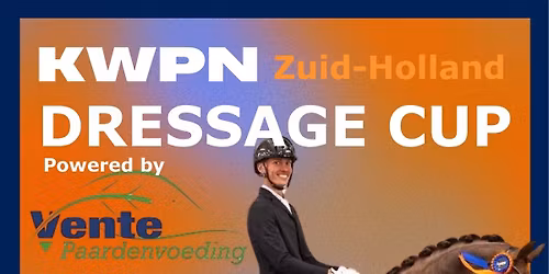 KWPN Zuid-Holland DRESSAGE CUP 15 en 16 november 2025