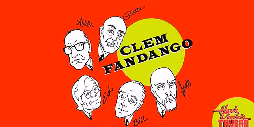 Clem Fandango @Hank Dietle's Tavern