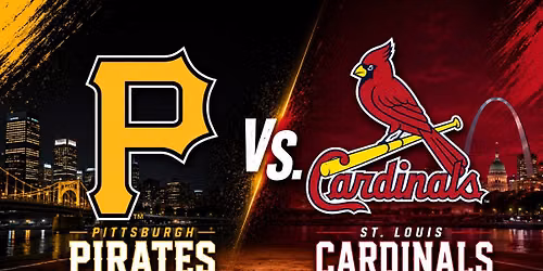 Pittsburgh Pirates vs. St. Louis Cardinals