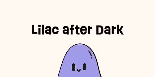 Lilac after Dark (Halloween event)