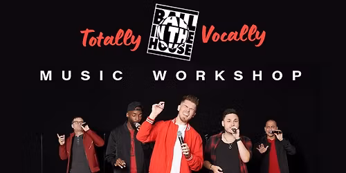 Totally Vocally with Ball in the House