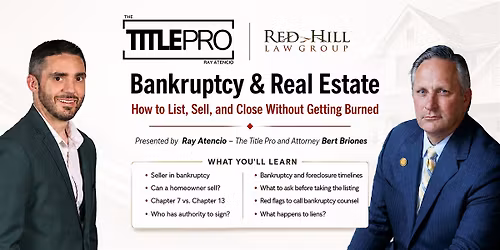 Bankruptcy & Real Estate: How to List, Sell, and Close