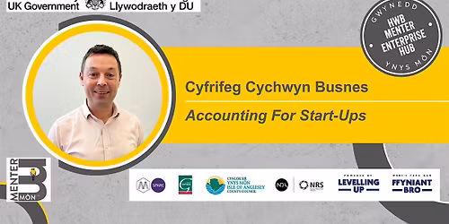 IN PERSON - Cyfrifeg Cychwyn Busnes  \/\/ Accounting For Start-Ups