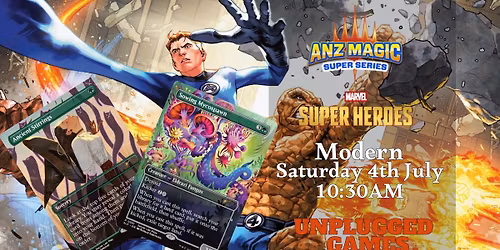 Magic: The Gathering - ANZ Super Series Cycle 13 STORE QUALIFIER (#2) Modern - Saturday 4th July