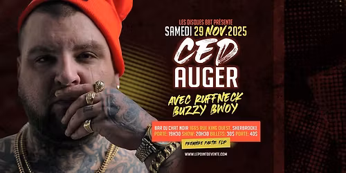 Ced Auger avec Ruffneck & Buzzy Bwoy \u00e0 Sherbrooke!