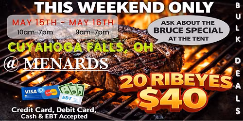 GRAND OPENING: 20 RIBEYES $40 \/ HUGE TRUCKLOAD MEAT SALE IN CUYAHOGA FALLS, OH @ MENARDS