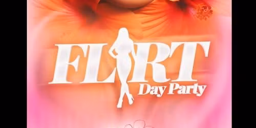 FLIRT - DAY PARTY