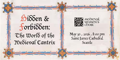 Hidden and Forbidden: The World of the Medieval Cantrix