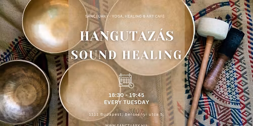 Hangutaz\u00e1s | Sound Healing \u2013 A Journey Through Sound