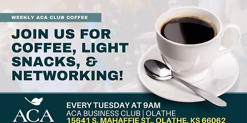 Weekly Club Coffee Networking Event | ACA Business Club of Olathe