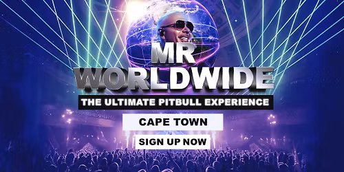 Mr Worldwide - The Ultimate Pitbull Experience Is Coming To Cape Town!