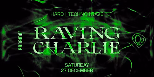 RAVING CHARLIE: Hard Techno \/ Rave