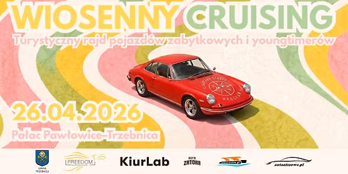 Wiosenny Cruising - Turystyczny Rajd Pojazd\u00f3w Zabytkowych i Youngtimer\u00f3w 2026 