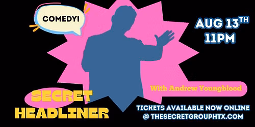 Secret Headliner with Andrew Youngblood