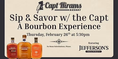 Sip & Savor with The Capt: A Bourbon Experience!
